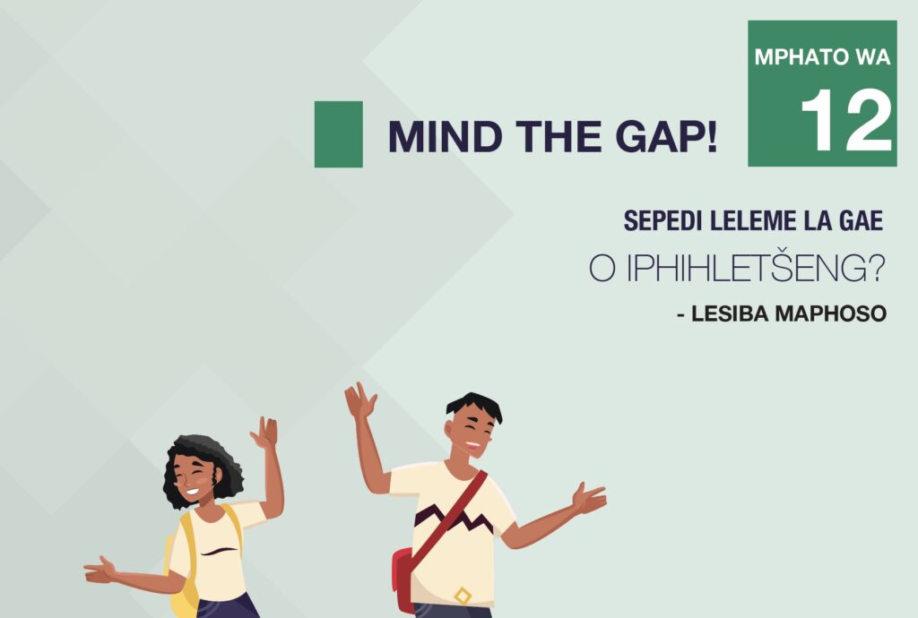 Drama – O iphihletseng Sepedi Grade 12: Mind the Gap Guide